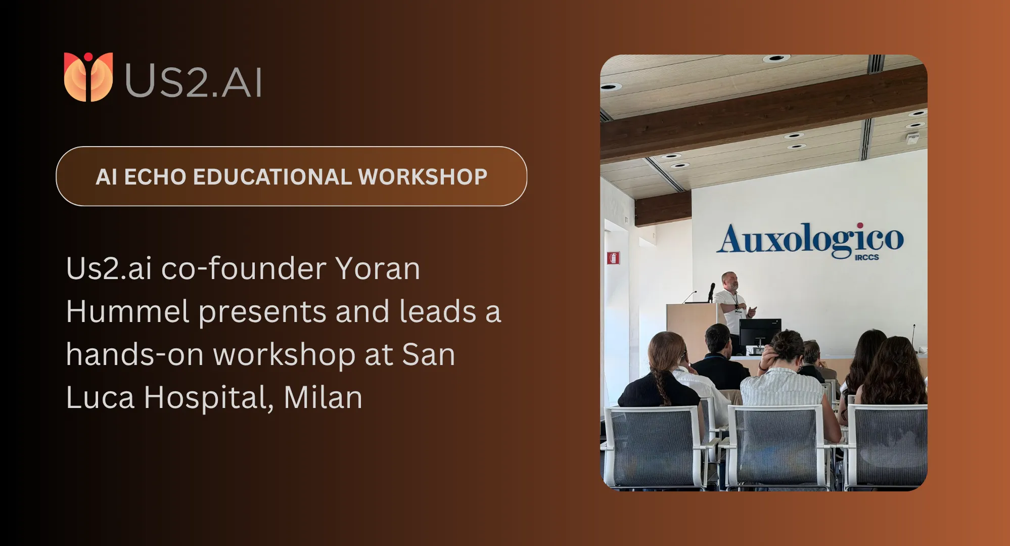 Us2.ai at San Luca Hospital Milan: AI Echocardiography Educational Workshop