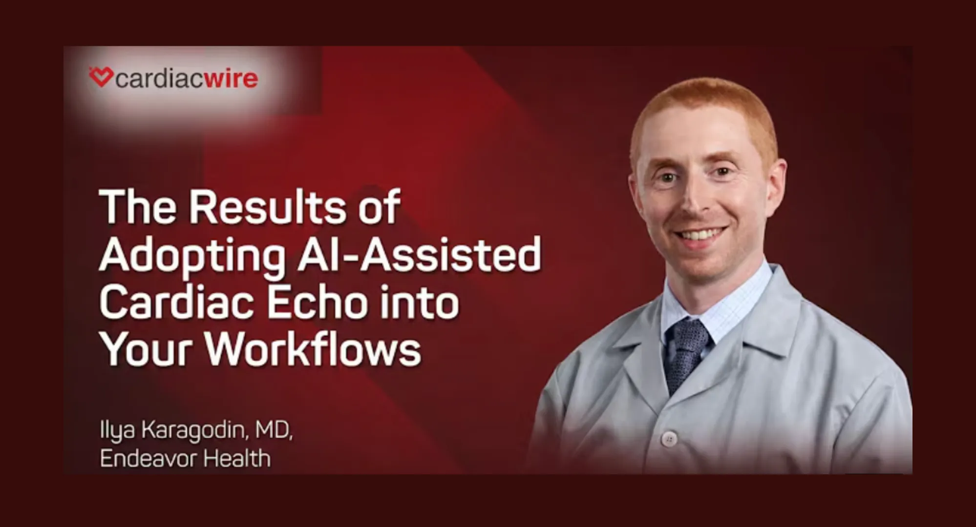 Inside Endeavor Health's AI Echo Adoption: A Conversation with Dr. Ilya Karagodin